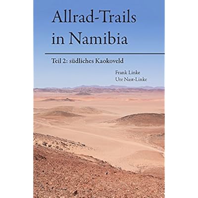 Read Allrad Trails In Namibia 2 Sudliches Kaokoveld Allrad Trails Namibia Pdf Mosiomri