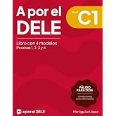 A por el DELE C1: Libro con 4 modelos (Examen de espa&ntilde;ol DELE)