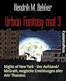 Image de Urban Fantasy mal 3: Nights of New York - Der Aufstand/ McGrath, magische Ermittlungen aller Art/ Thanatos