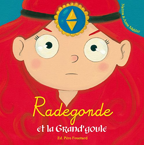 couverture de : Radegonde et la Grand'goule