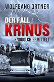 Der Fall Krinus: Knodolch ermittelt by
