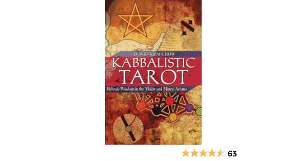 Kabbalistic Tarot Hebraic Wisdom In The Major And Minor Arcana Amazon De Krafchow Dovid Fremdsprachige Bucher