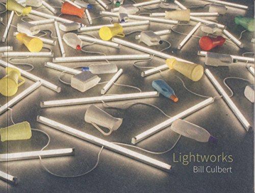 Preisvergleich Produktbild Bill Culbert. Lightworks.