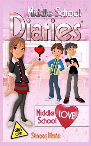 Download Middle School Love: Volume 2 (Middle School Diaries)