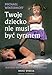 Produktbild Twoje dziecko nie musi byc tyranem