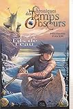 Chronique des Temps Obscurs 2 : Fils de l'eau
