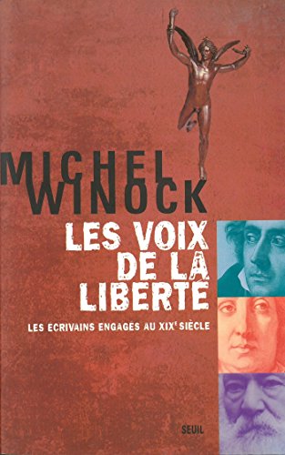 Download Les voix de la liberté. Les écrivains engagés au XIXe siècle Download Les voix de la liberté. Les écrivains engagés au XIXe siècle