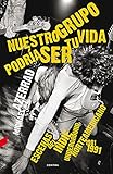  Nuestro grupo podría ser tu vida (2.ª edición): Escenas del indie underground norteamericano 1981-1991