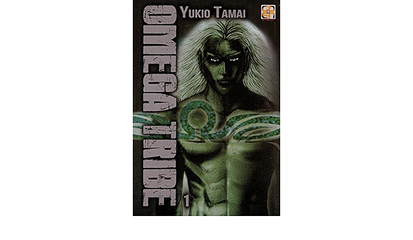 Amazon Fr Omega Tribe Vol 1 Tamai Yukio Maniscalco Andrea Livres