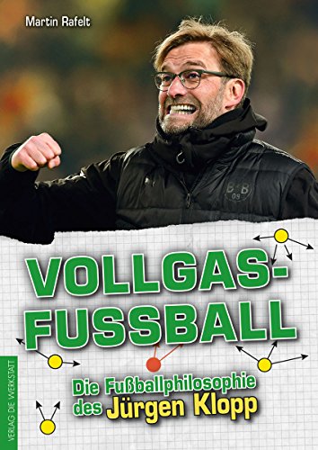 Download Vollgasfußball: Die Fußballphilosophie des Jürgen Klopp Download Vollgasfußball: Die Fußballphilosophie des Jürgen Klopp