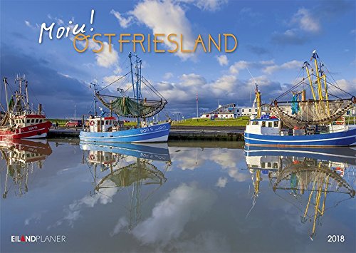 Moin! Ostfriesland 2018: Eiland Planer - mit extra grossem Kalendarium