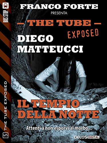 Download Il tempio della notte: 5 (The Tube Exposed)