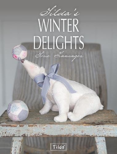 Télécharger Tilda's Winter Delights Francais PDF