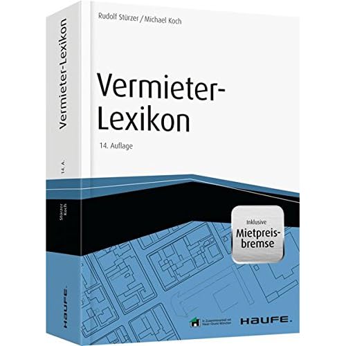 Vermieter-Lexikon - mit Arbeitshilfen online (Haufe Fachbuch) Vermieter-Lexikon - mit Arbeitshilfen online (Haufe Fachbuch)