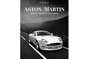 Aston Martin Power, Beauty and Soul (Second Edition) /anglais