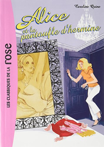 couverture de : Alice et la pantoufle d'hermine