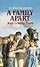A Family Apart (Orphan Train Adventures (Pb)) by 
