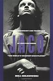 Image de Jaco: The Extraordinary Tragic Life of Jaco Pastorius