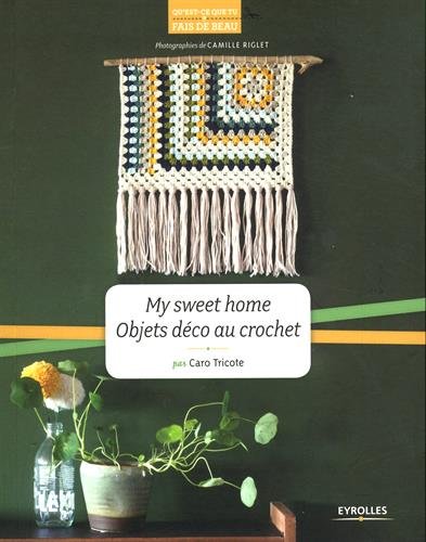 My sweet home - Objets déco au crochet francais