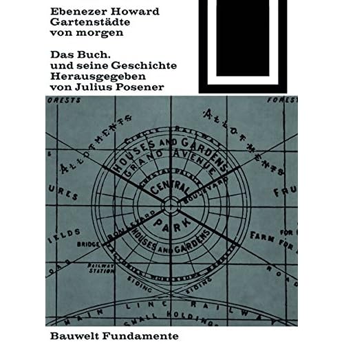 Gartenstädte von morgen: Ein Buch und seine Geschichte (Bauwelt Fundamente, Band 21)