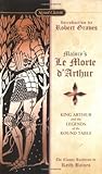 Front cover for the book Le Morte D'Arthur: King Arthur and the Legends of the Round Table (Signet Classics) by Sir Thomas Malory