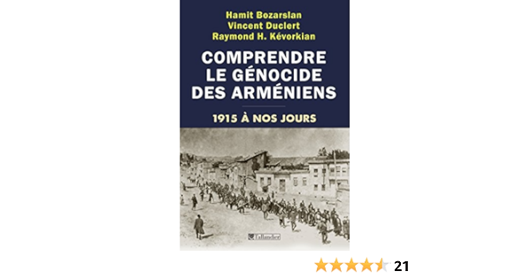 Comprendre Le Genocide Des Armeniens 1915 A Nos Jours Histoire Ebook Bozarslan Hamit Duclert Vincent Kevorkian Raymond H Amazon Fr