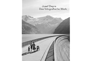 Josef Dapra: Das fotografische Werk