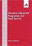 Image de Structural Adjustment Programme and Food Security: Hunger and Poverty in India