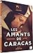 Les amants de caracas [FR Import]