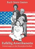Image de Zufällig Amerikanerin: Erinnerungen an eine Einwandererkindheit