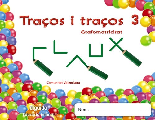 Traços i traços 3 Grafomotricitat (Educación Infantil Algaida Grafomotricidad)