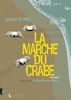 jaquette livre La Marche du Crabe T01: La Condition des Crabes
