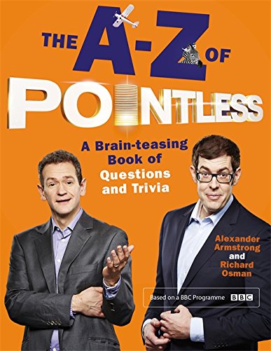 Book's Cover ofThe AZ of Pointless A brainteasing bumper book of questions and trivia