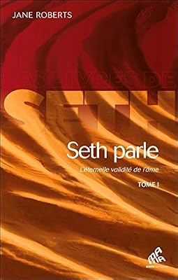 MAMA Seth parle - L'éternelle validité de l'âme - Tome 1