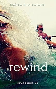 Rewind (Riverside Vol. 3) di [Cataldi, Bianca Rita]