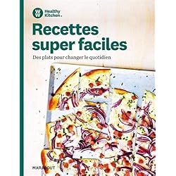 Recettes saines et gourmandes : Pour changer le quotidien