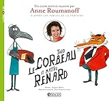 Théo le Corbeau et Maître Renard: d'après les Fables de La Fontaine