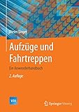 Image de Aufzüge und Fahrtreppen: Ein Anwenderhandbuch (VDI-Buch)