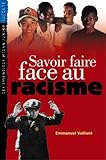 Savoir faire face au racisme
