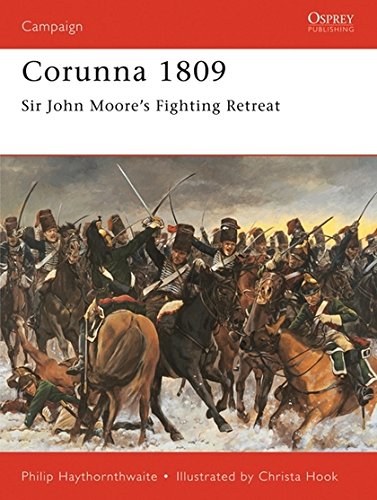 Corunna 1809: Sir John Moore's Fighting Retreat livre