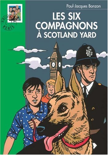 Les  six compagnons à Scotland Yard