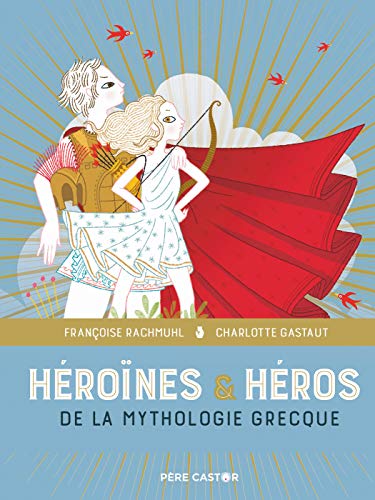 Télécharger Héroïnes et héros de la mythologie grecque Gratuit