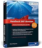 Handbuch SAP-Revision: Internes Kontrollsystem (IKS) und GRC, inkl. Process Control 10.0 (SAP PRESS) by