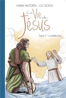 La Vie De Jesus D Apres Maria Valtorta Tome 4 Les Premiers Disciples Amazon Fr Valtorta Maria Borza Luc Livres