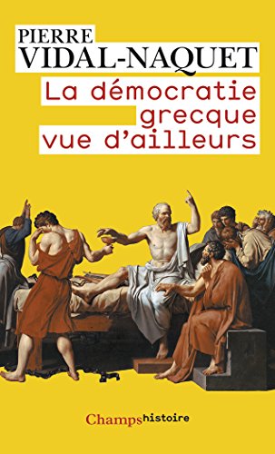 Télécharger La démocratie grecque vue d'ailleurs : Essais d'historiographie ancienne et moderne PDF Livre En Ligne Télécharger La démocratie grecque vue d'ailleurs : Essais d'historiographie ancienne et moderne PDF Livre En Ligne