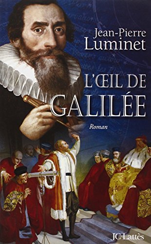 Télécharger Les bâtisseurs du ciel, Tome 3 : L'oeil de Galilée PDF Livre eBook France