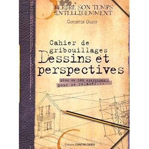 Cahier de gribouillages dessins et perspectives : Plus de 100 exercices pour se relaxer.