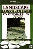 Time-Saver Standards for Landscape Construction Details by 