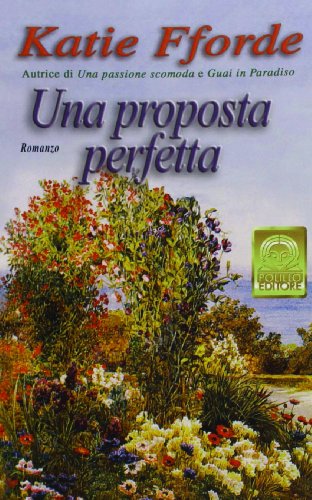 Una proposta perfetta Una proposta perfetta