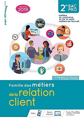 Hachette education Famille des métiers de la relation client (MRC) 2de Bac Pro - Livre élève - Éd. 2019